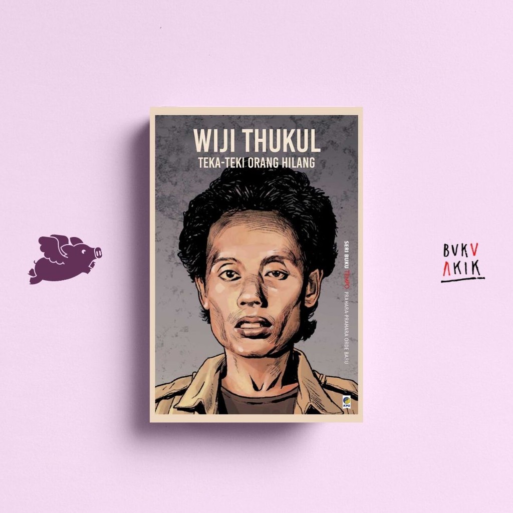 Wiji Thukul: Teka-teki Orang Hilang