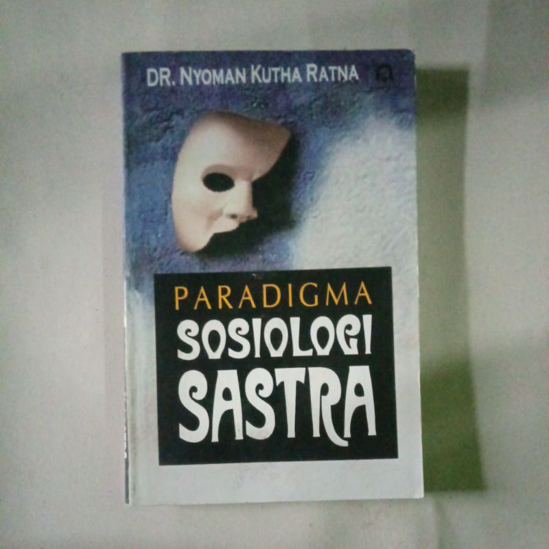 Paradigma  Sosiologi  Sastra - Dr. Nyoman Kutha Ratna