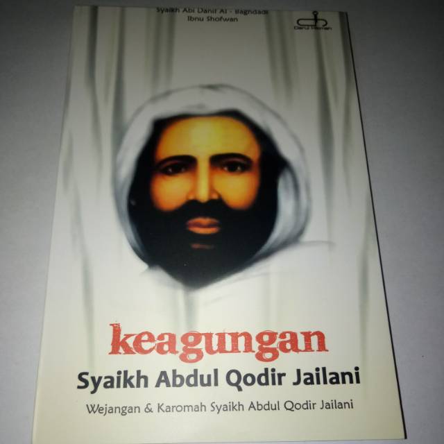 Keagungan syaikh abdul qodir jailani