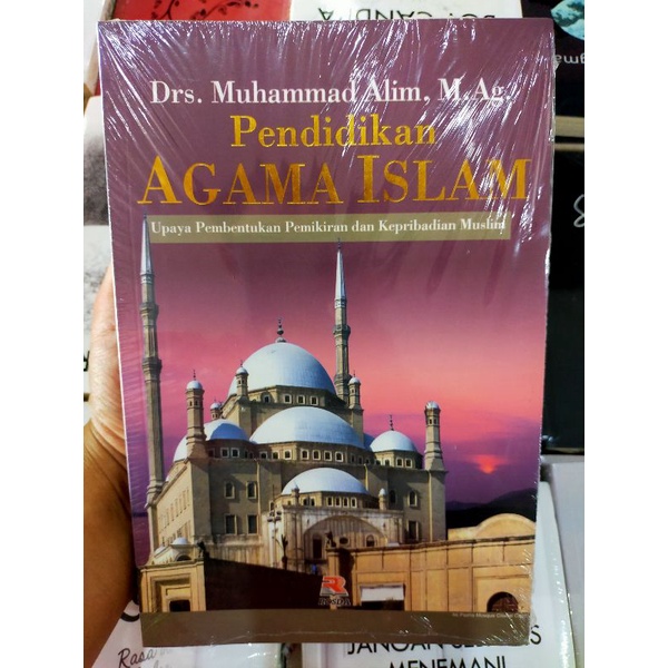 Buku Pendidikan Islam : Pendidikan Agama Islam Upaya Pembentukan Pemikiran... | Muhammad Alim