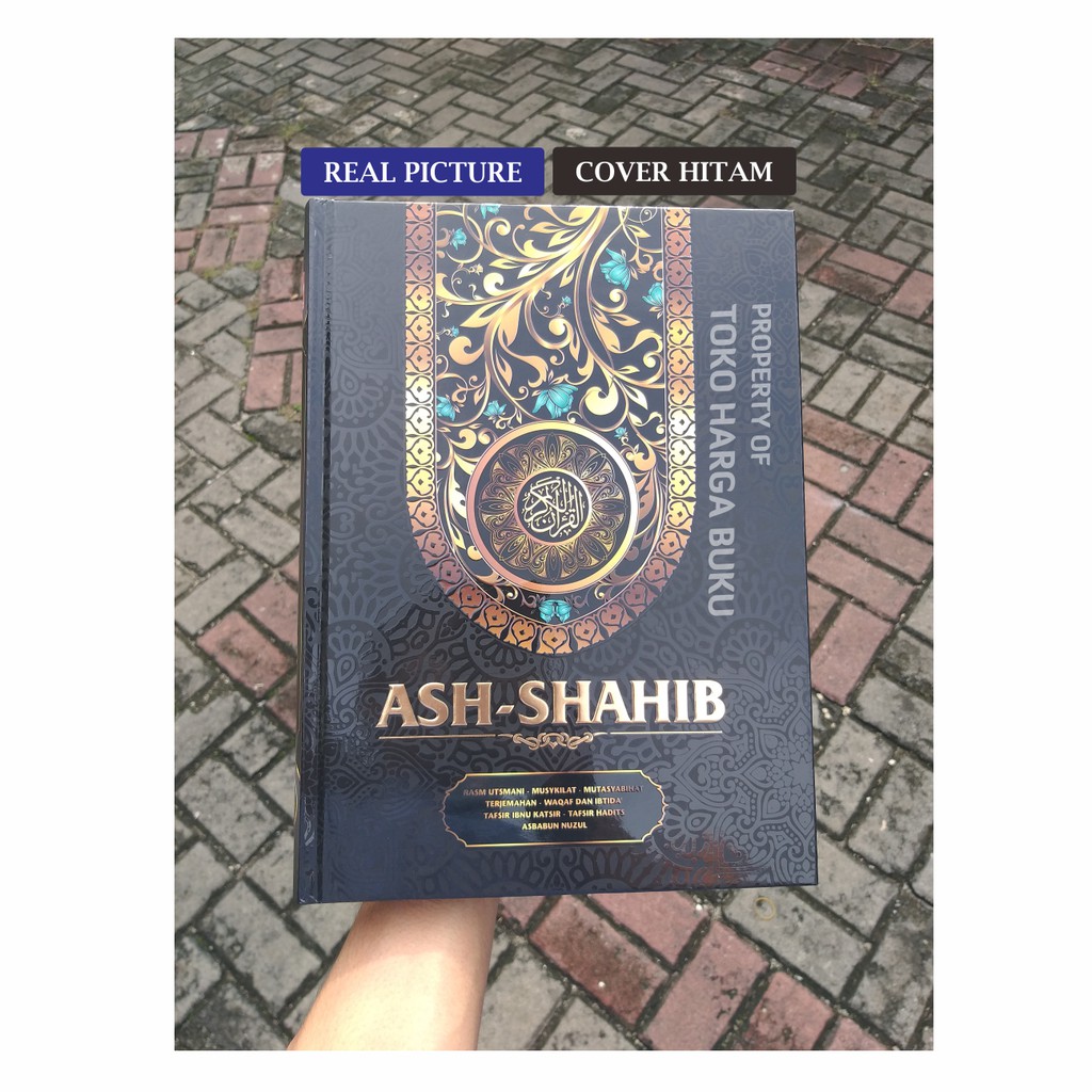 Al-Quran Ash-Shahib UKURAN BESAR Mushaf Ash Shahib Terjemah A4 HC