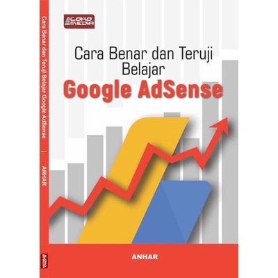 Adsense Indonesia: Panduan Lengkap untuk Pemula hingga Profesional