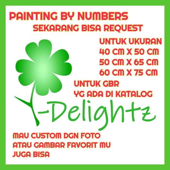 

DIY PAINTING / PAINT BY NUMBER 60 CM X 75 CM CHOOSE YOUR PICTURE Berkualitas
