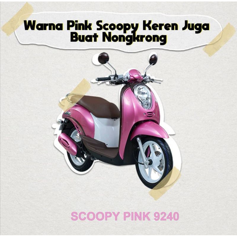 Cat Pilox Diton Premium SCOOPY PINK 9240 400cc warna Pink Merah Muda Cerah pylox sepeda motor mobil