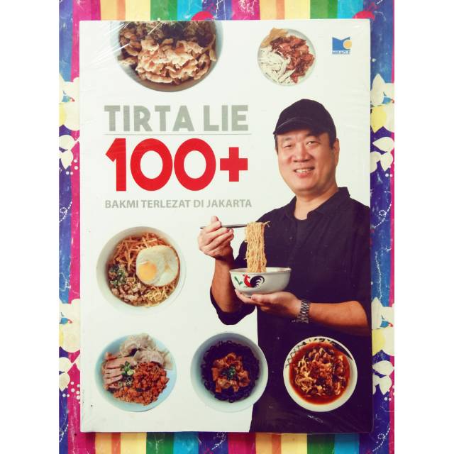 Buku Tirta Lie 100+ Bakmi Terlezat di Jakarta