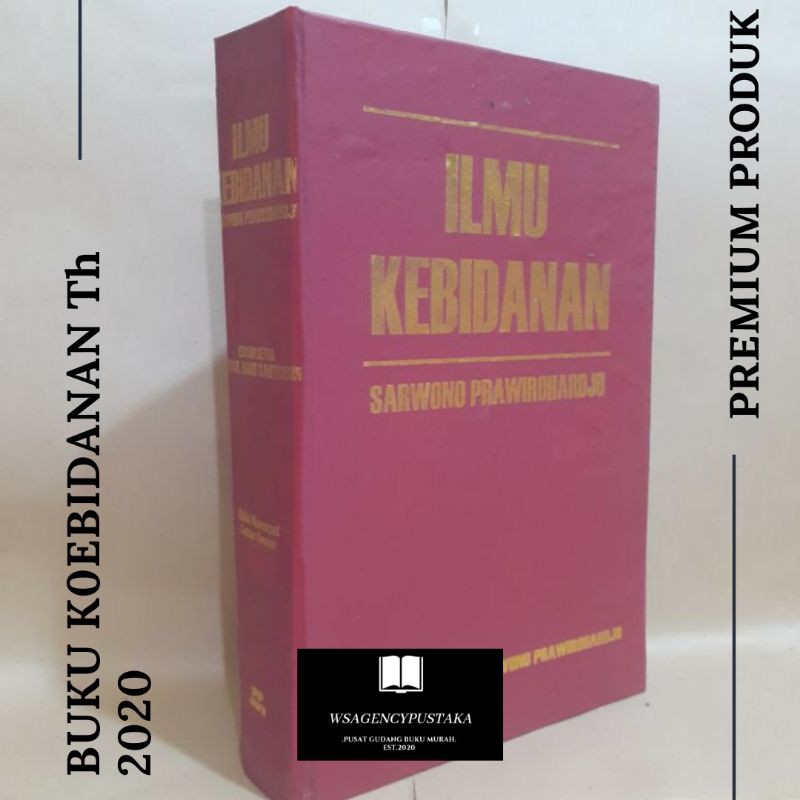 BUKU ILMU KEBIDANAN SARWONO TERBARU Cetakan 4 th.2020