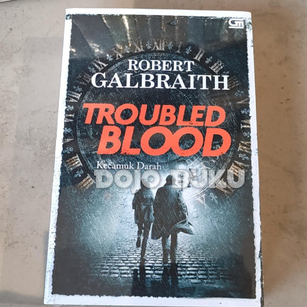 Kecamuk Darah (Troubled Blood) by Robert Galbraith