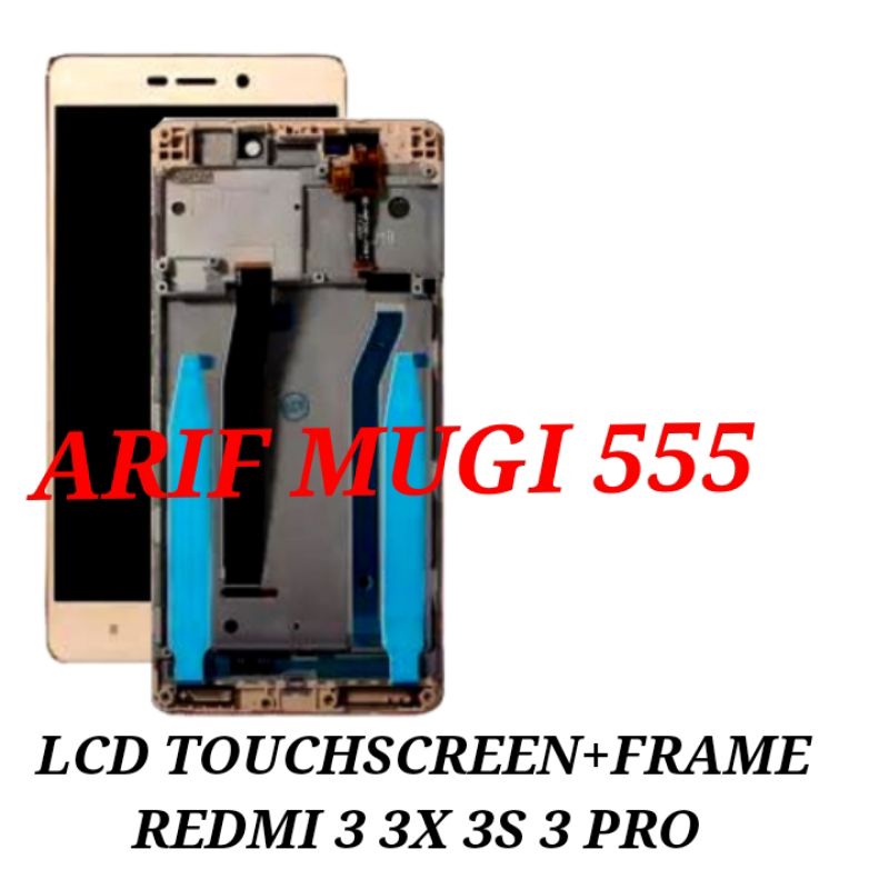 LCD TOUCHSCREEN INCLUDE FRAME XIAOMI REDMI 3 3S 3X 3 PRO FULLSET ORIGINAL