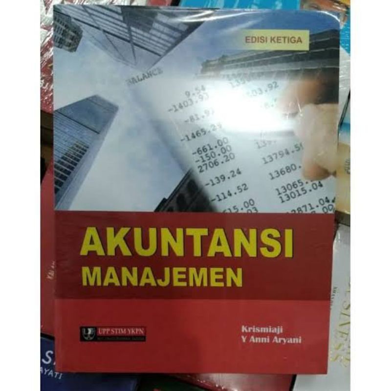 Buku Akuntansi Manajemen Edisi Ketiga -  Krismiaji - Y AnnAryani - Buku Asli