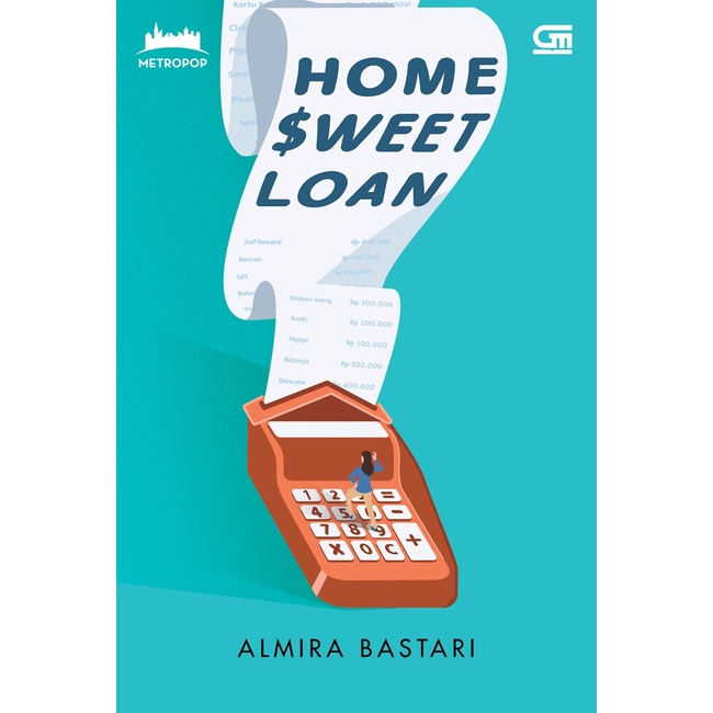 METROPOP : HOME SWEET LOAN KARYA ALMIRA BASTARI