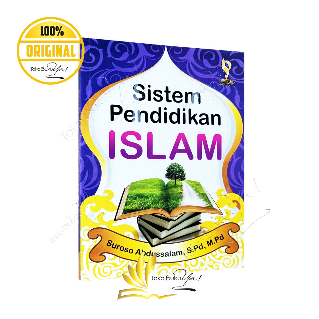 Sistem Pendidikan Islam - Sukses Publishing