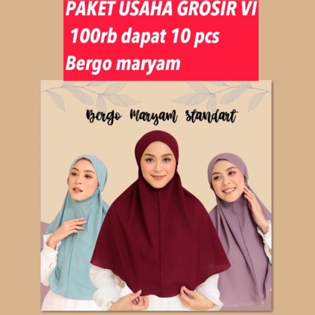 PAKET USAHA GROSIR VI (100rb dapat 10pcs)bergo maryam