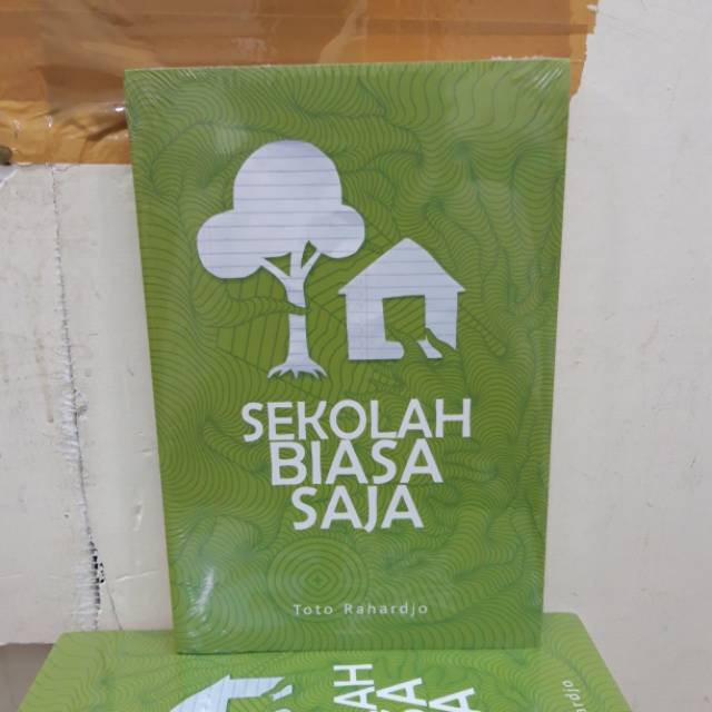 SEKOLAH BIASA SAJA - TOTO RAHARDJO