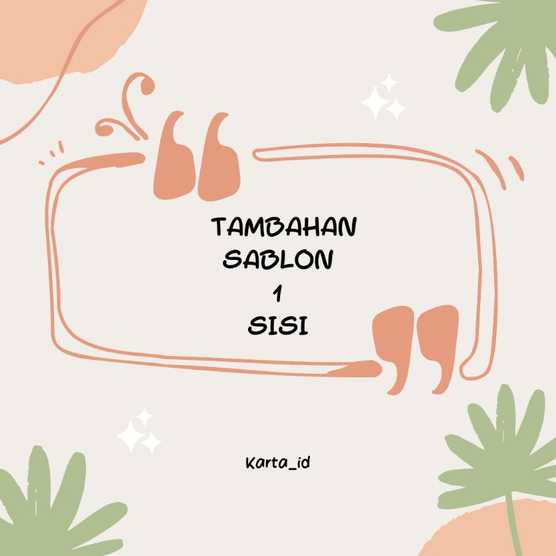 

tambahan sablon 1 sisi