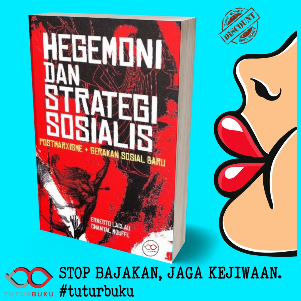 Hegemoni Dan Strategi Sosialis - Postmarxisme dan Gerakan Sosial Baru - Ernesto Laclau Chantal Mouff