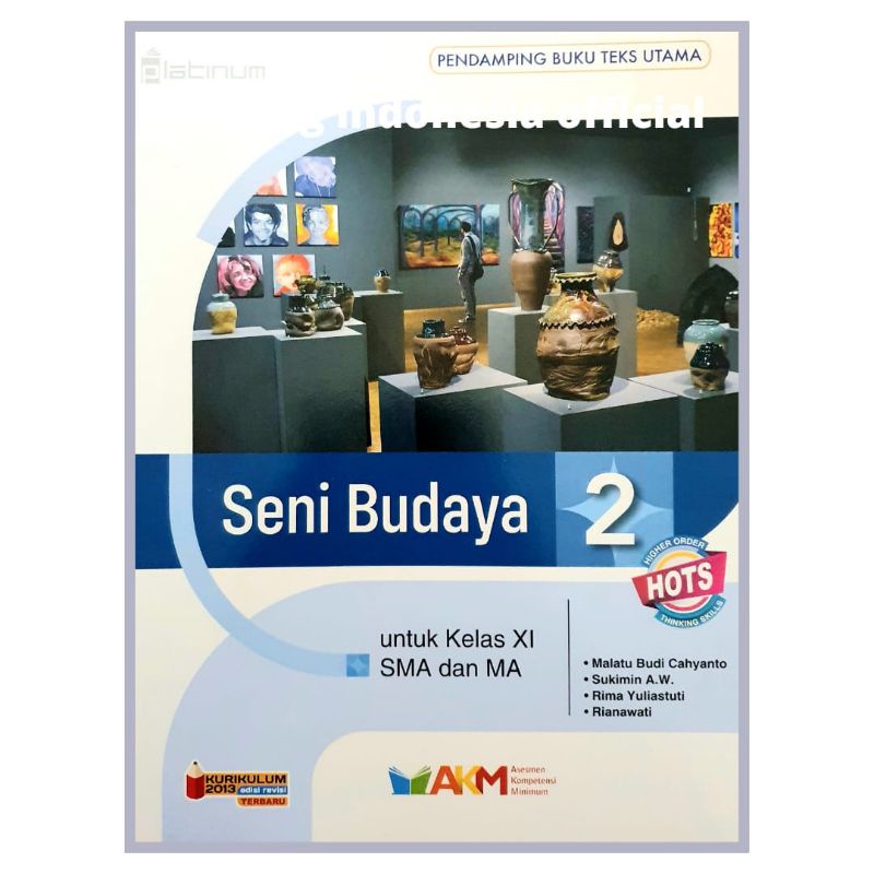 Platinum - Buku Pelajaran Seni Budaya Kelas 10,11,12 SMA Kurikulum 2013 Revisi