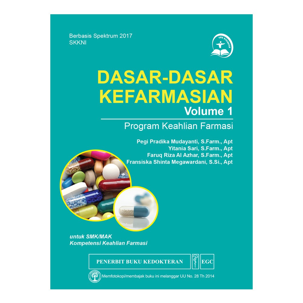 Buku ORIGINAL - Buku Dasar-Dasar Kefarmasian Volume 1 SMK MAK FARMASI Pegi EGC