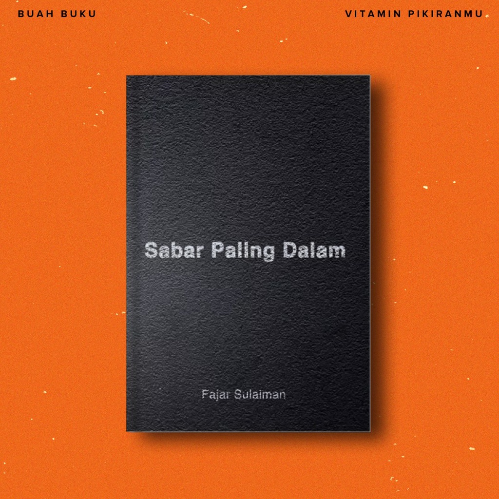 Buku Original Sabar Paling Dalam - Paket Ikhlas