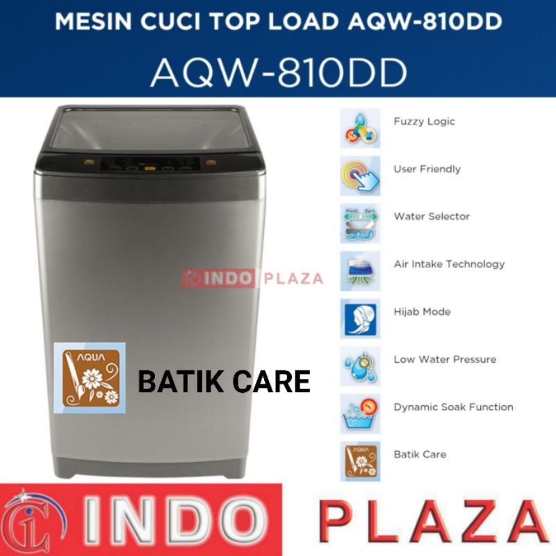 MESIN CUCI 1 TABUNG 8 Kg / 8Kg AQUA AQW-810DD BATIK CARE