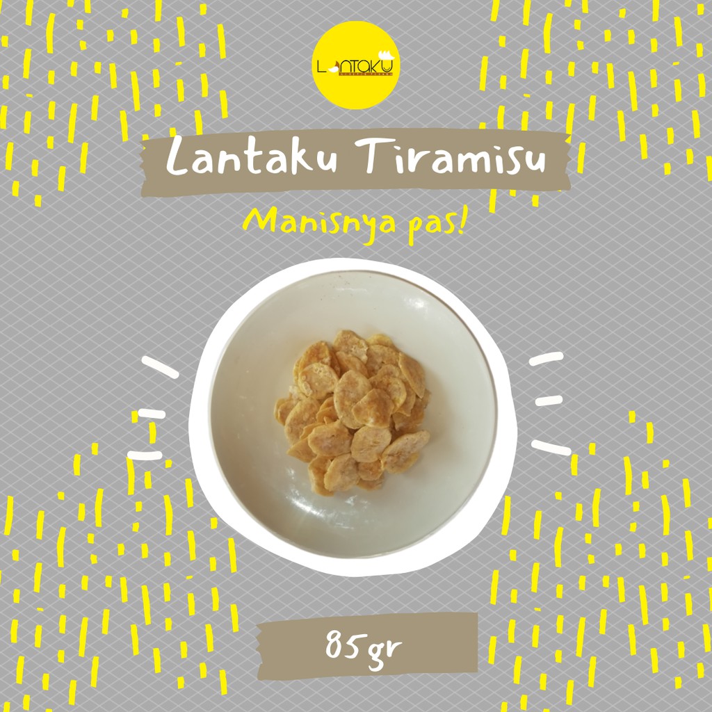 

LANTAKU keripik pisang rasa tiramisu