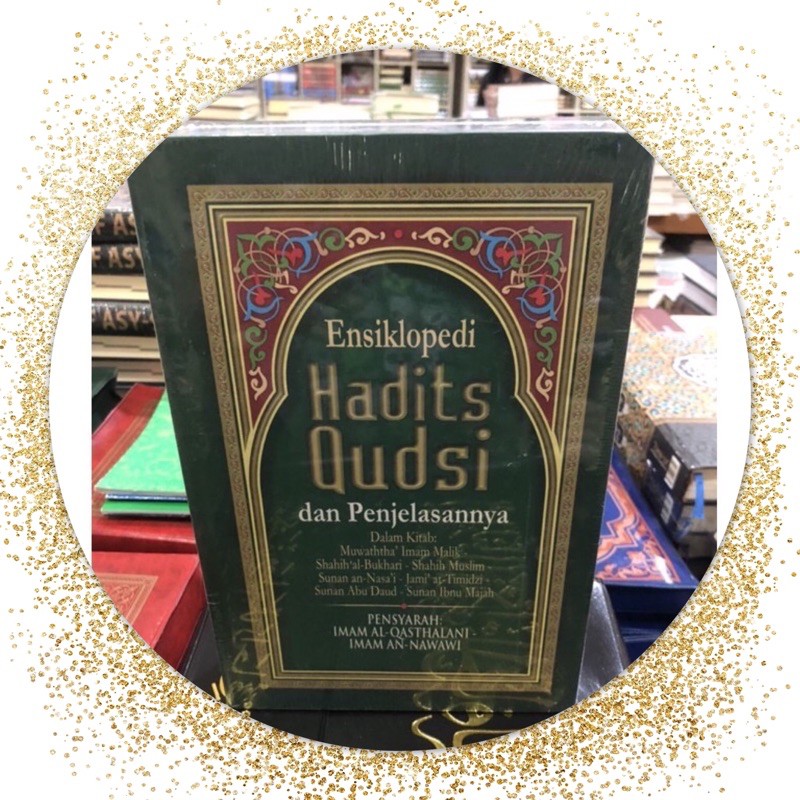 Ensiklopedi hadits qudsi dan penjelasannya