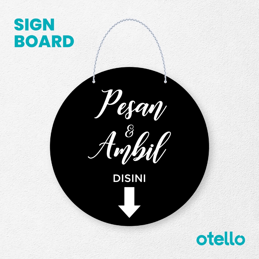 Otello Signage Pesan &amp; Ambil Disini Signage Board Acrylic Papan Gantung Akrilik Rantai Petunjuk Toko Modern Minimalist Kafe Restoran Kantor Gedung Cafe