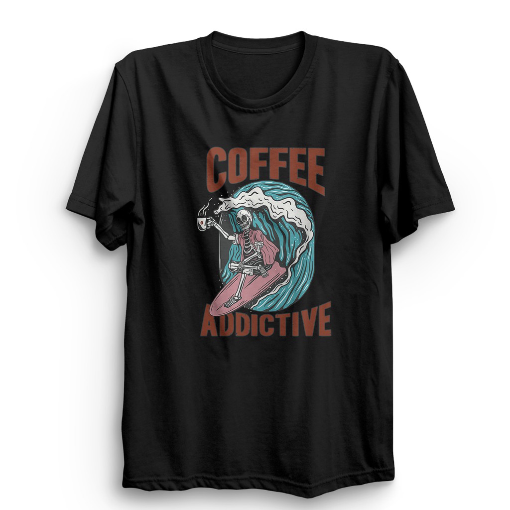 T-Shirt Kaos Cotton Combed Pria Dan Wanita Baju Distro Coffee Addictive