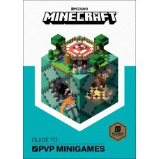 Minecraft: Guide to PVP Minigames By (author)  Mojang AB , The Official Minecraft Team