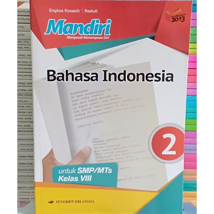 Buku Mandiri Bahasa Indonesia Kelas 1 2 3 atau 7 8 9 atau VII VIII IX SMP Erlangga Kurikulum 2013-2