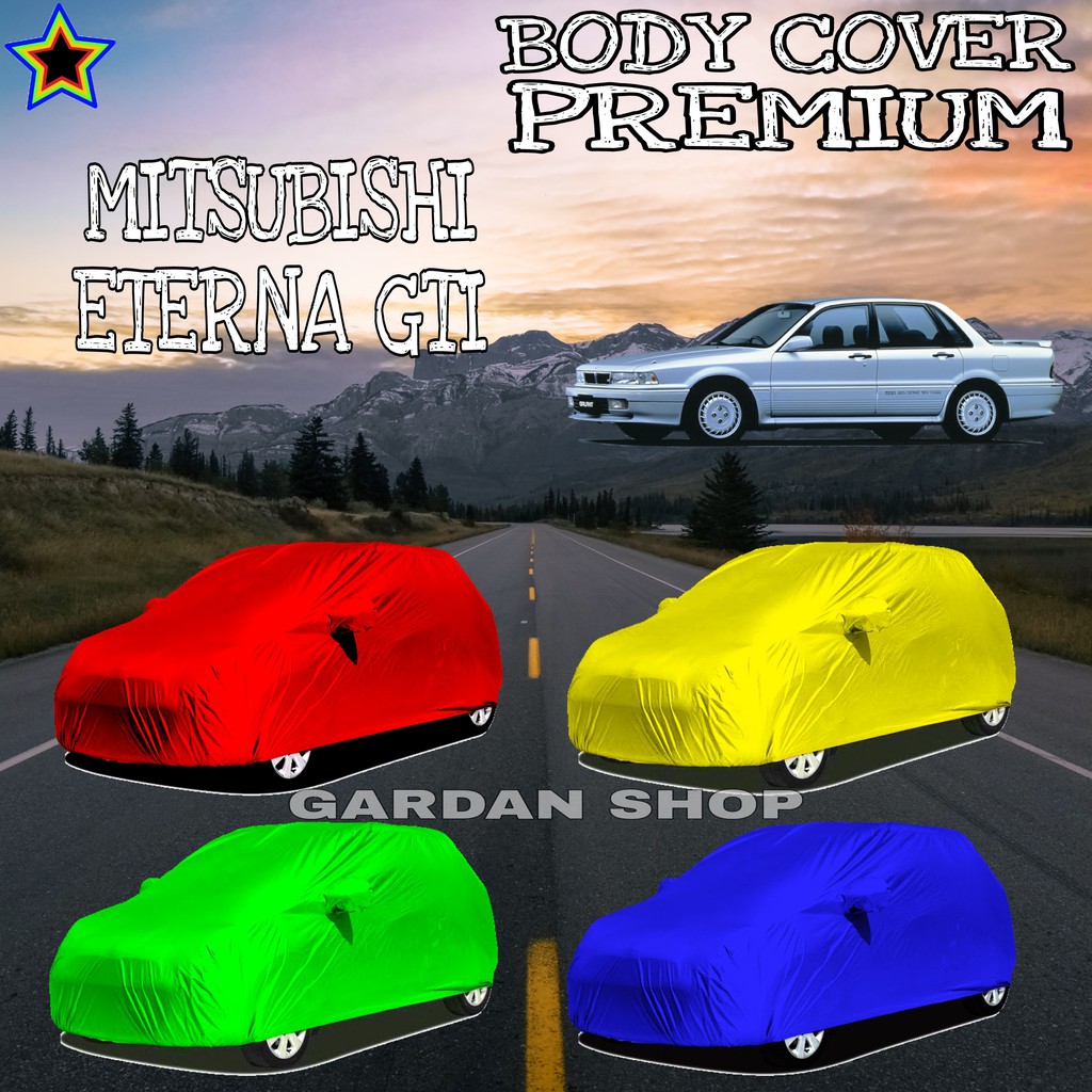 Sarung mobil MITSUBISHI ETERNA GTI Polos WARNA Body Cover Eterna PREMIUM