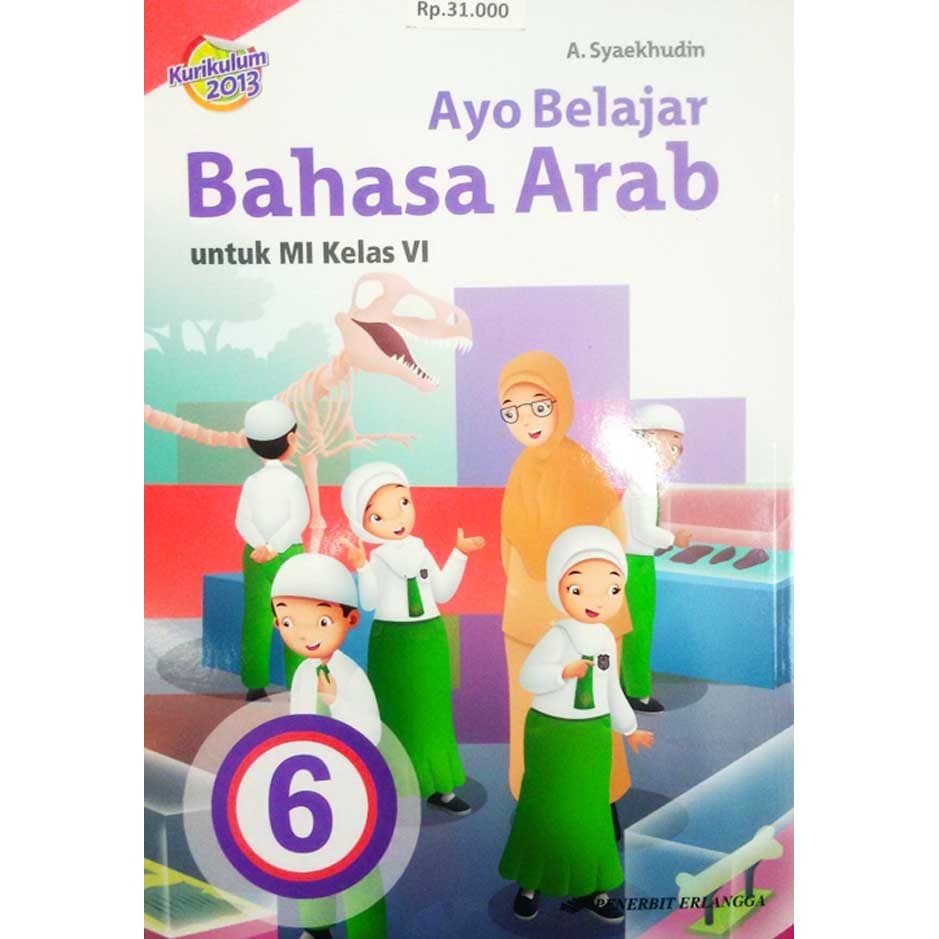 Buku Erlangga Original Ayo Belajar Bahasa Arab Sd Kelas 6 K2013 Shopee Indonesia