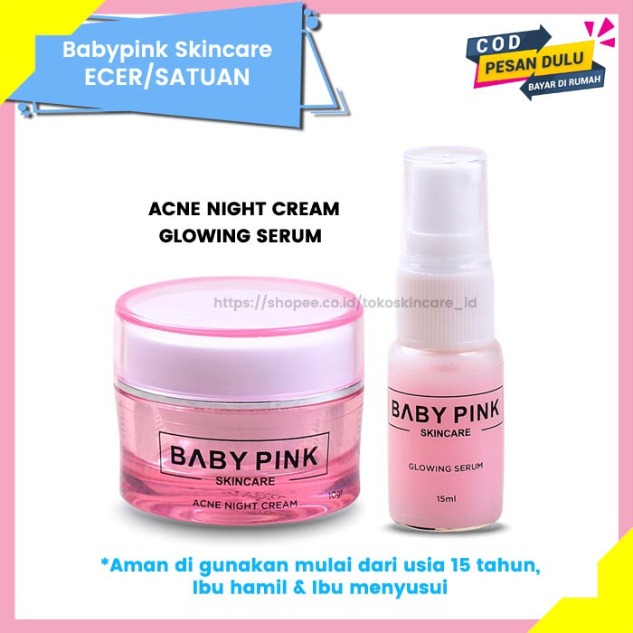 Babypink Acne Night Cream Jerawat &amp; Glowing Serum | Baby Pink Skincare Ecer Original Aman Resmi BPOM