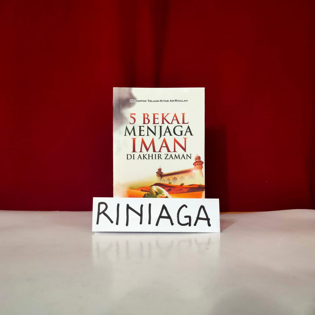 5 Bekal Menjaga Iman di Akhir Zaman - Granada Mediatama - riNiaga