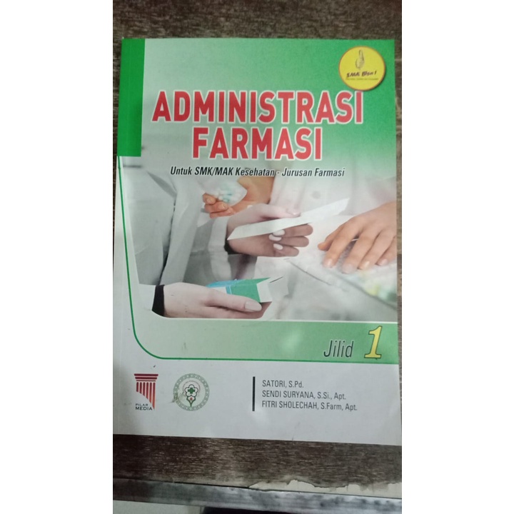 BUKU ADMINISTRASI FARMASI UNTUK SMK/MAK KESEHATAN JURUSAN FARMASI