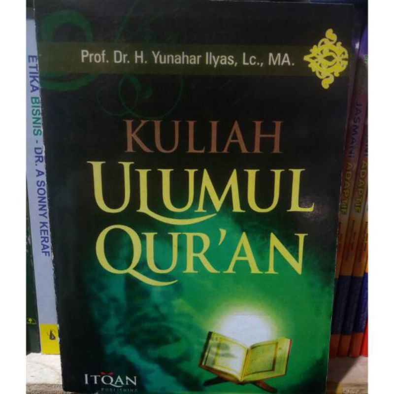 Kuliah Ulumul Quran - Yunahar Ilyas