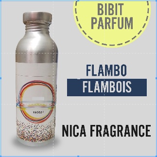 Bibit Parfum Murni FLAMBOIS - FLAMBO Nica Fragrance 500ml Segel Pabrik