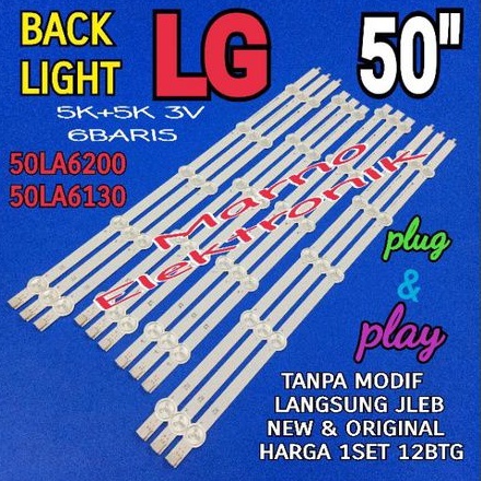 LAMPU BL BACKLIGHT LED TV LG 50 INCH 50LA6130 BL LG 50IN 50LA6200 5K + 5K 3V