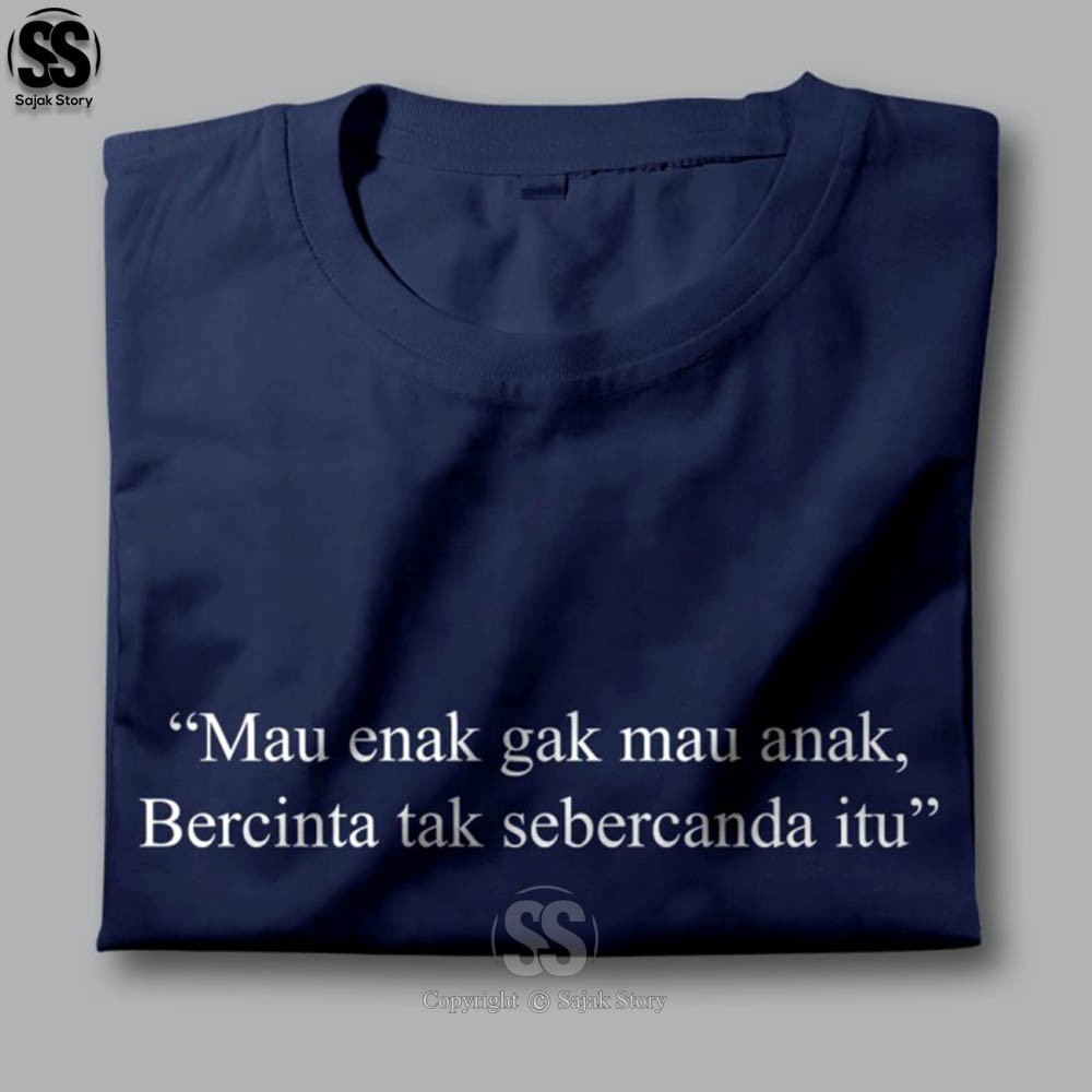 Kaos Kata Kata Ambyar Mau Enak G Mau Anak Premium Distro Baju Kaos Kata Kata Ambyar Mau Enak G Mau Anak Premium Distro Baju
