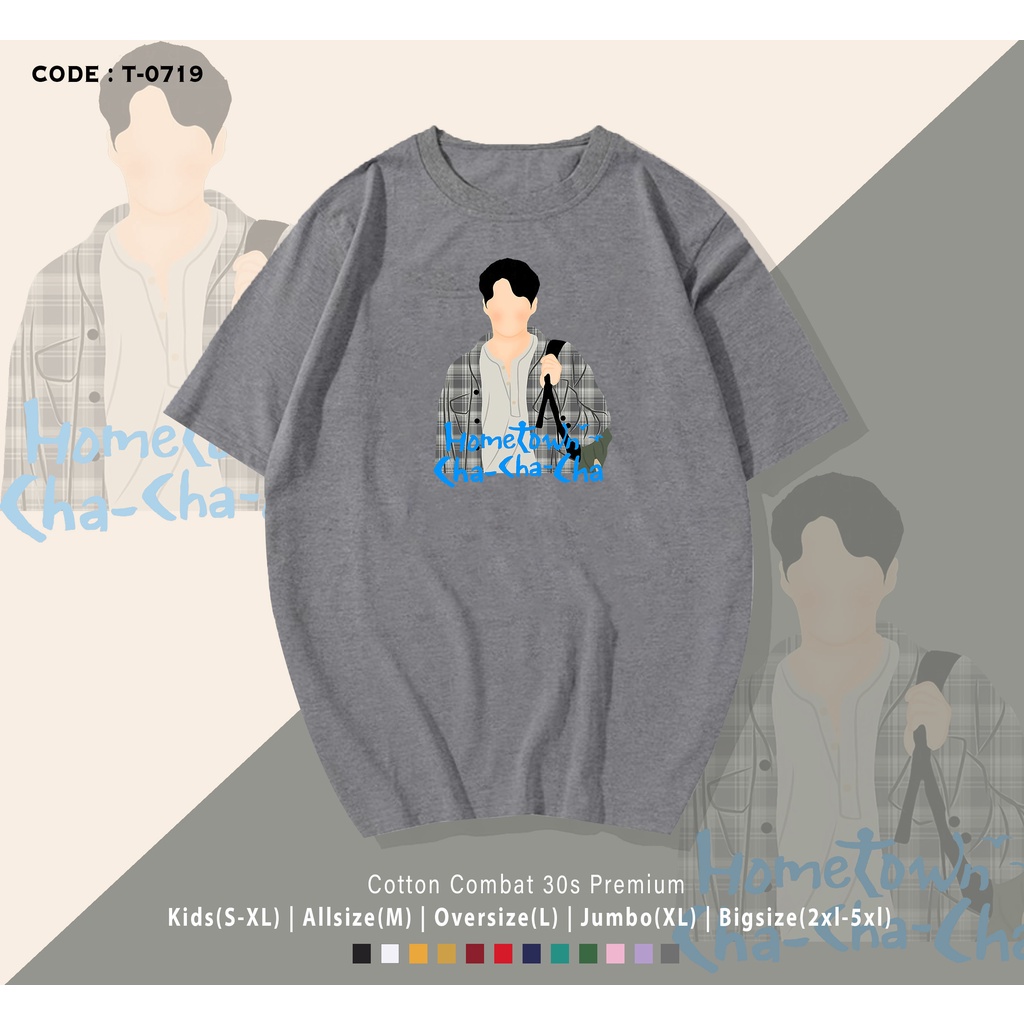 T-SHIRT / KAOS K-DRAMA HOMETOWN CHACHA / REAL PICTURE / 100% COMBED