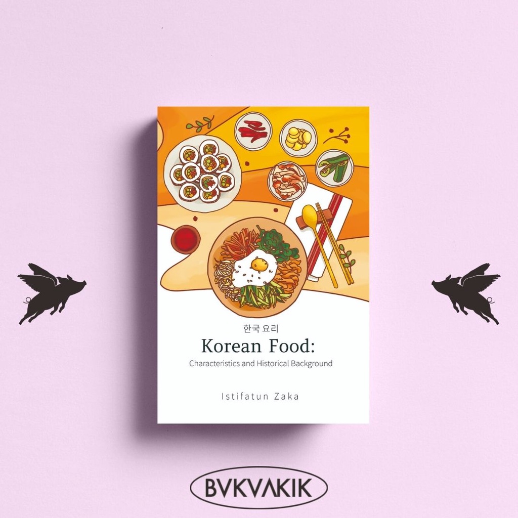 Korean Food: Characteristics &amp; Historical Background - Istifatun Zaka