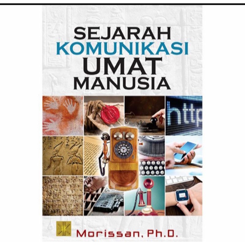 BUKU SEJARAH KOMUNIKASI UMAT MANUSIA. Morissan Original prenada