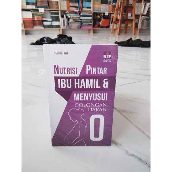 BUKU PARENTING / KESEHATAN / KESEHATAN IBU HAMIL / ORIGINAL / NUTRISI PINTAR IBU HAMIL & MENYUSUI
