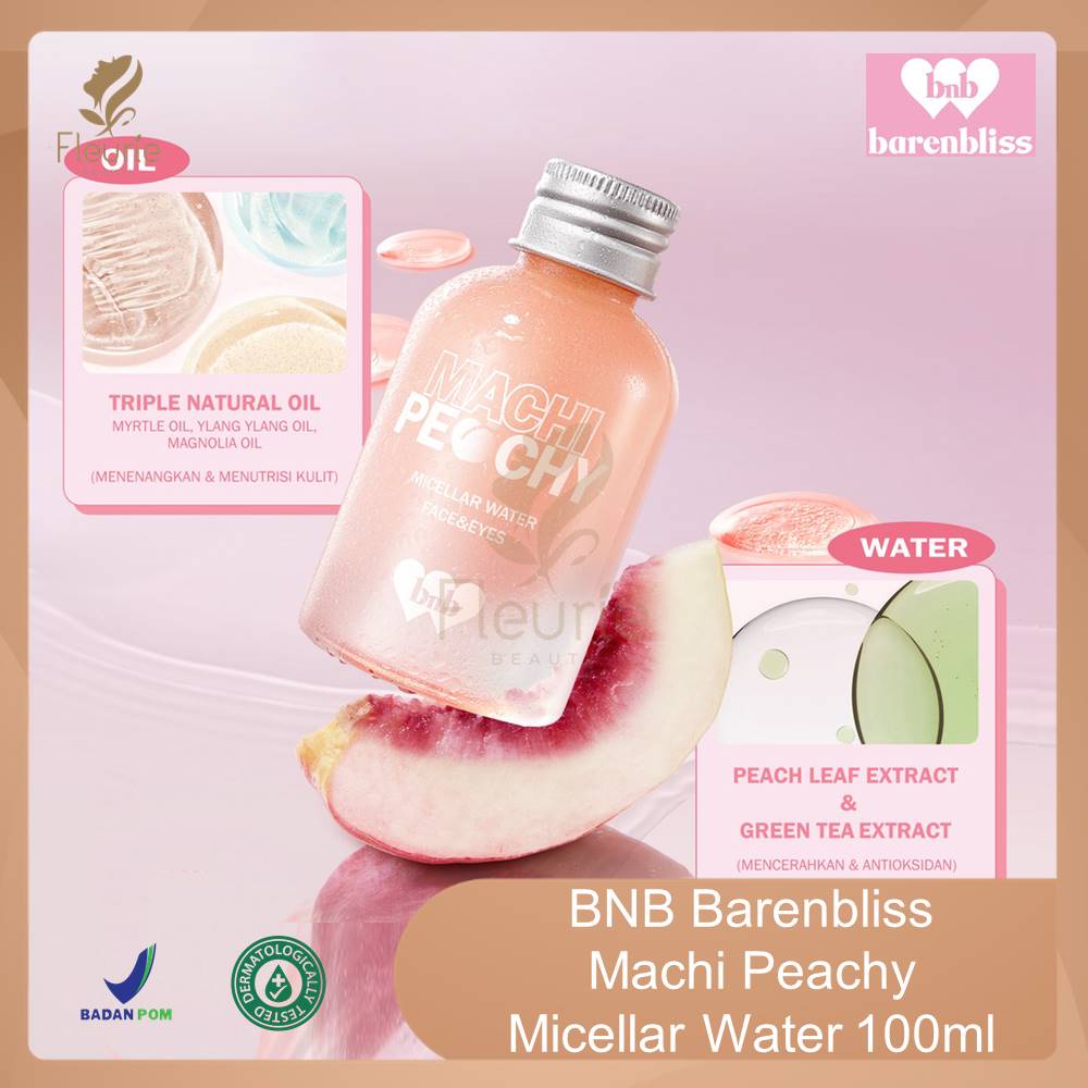 BNB Barenbliss Machi Peachy Micellar Water 100ml - BNB Oil Infused Micellar Water Original BPOM