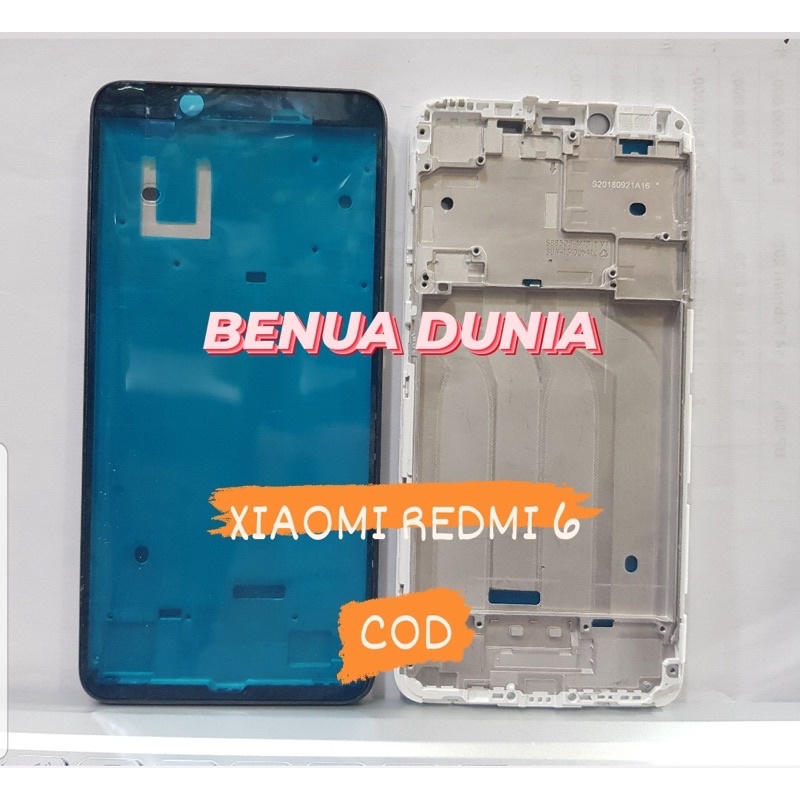 FRAME XIAOMI REDMI 6/6A - TULANG HP FRAME XIAOMI REDMI 6/6A - BENUA DUNIA