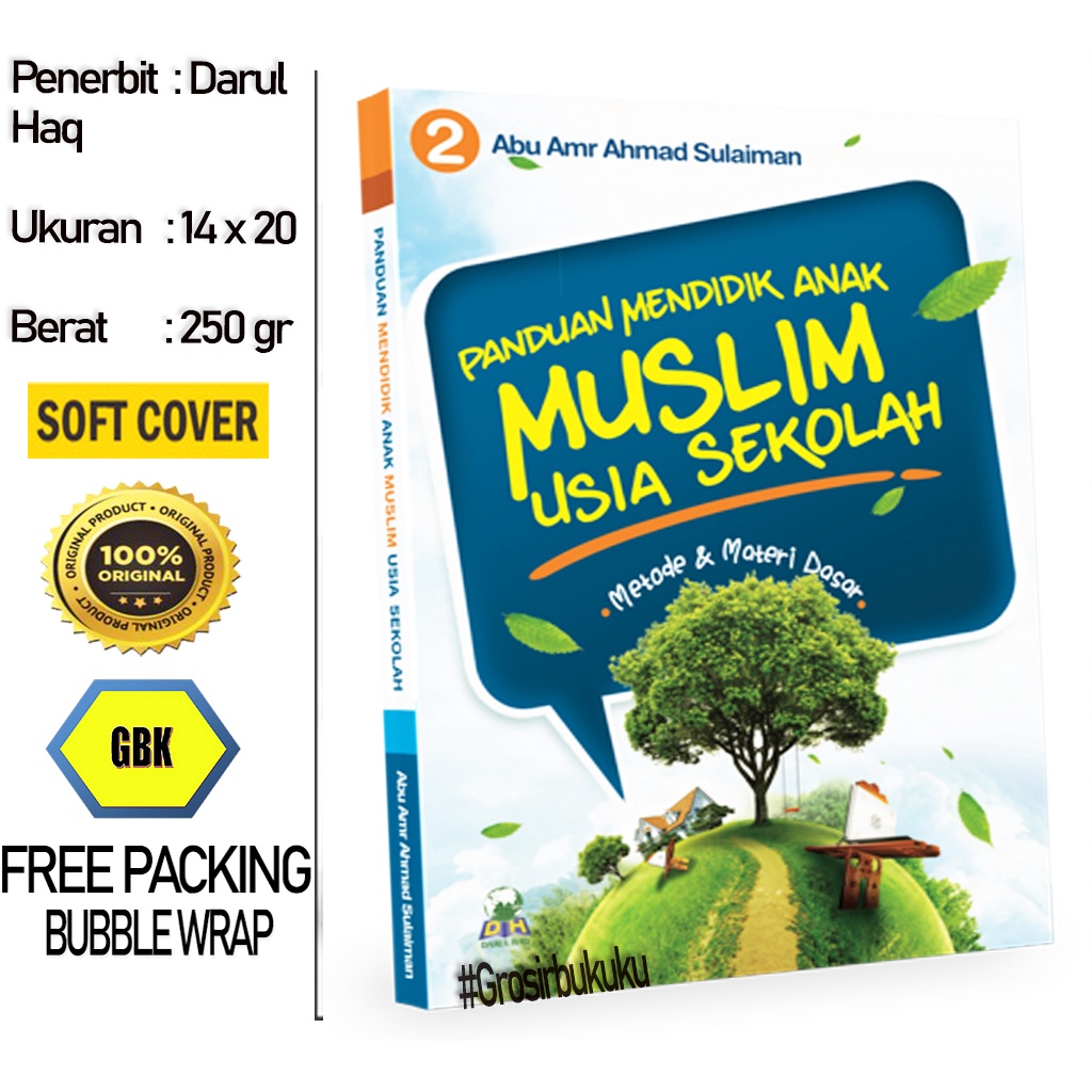 Buku Panduan Mendidik Anak Muslim Usia Sekolah - Darul Haq