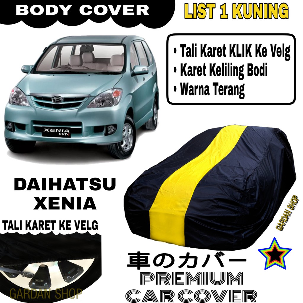 Body Dover DAIHATSU XENIA List Single KUNING Sarung Mobil Penutup Xenia PREMIUM