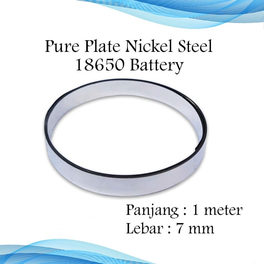 PURE PLATE NICKLE STEEL 7mm PLAT NIKEL BAJA 7 mm UNTUK BATERAI BATRE 18650 1 METER