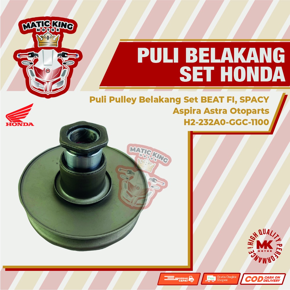 Pully Pulley Puli Belakang Honda Beat Scoopy Spacy Genio 110 115 Karburator Fi POP ESP ASLI ASPIRA OTOPART H2-232A0-GGC-1100