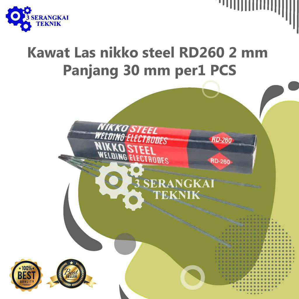 Kawat Las NIKKO STEEL RD260 2 mm Panjang 30 mm RD260 1 PCS