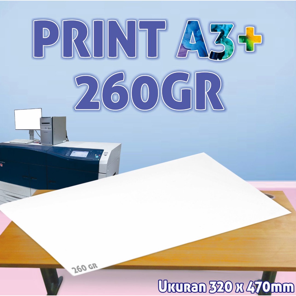 

DIGITAL PRINT A3+ KERTAS ART PAPER CARTON 260 GR / KONSTRUK 260 GR TERMURAH